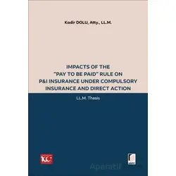 Impacts of the “Pay to be Paid” Rule on P&I Insurance Under Compulsory Insurance and Direct Action