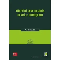 Tüketici Senetlerinin Devri ve Sonuçları - N. Nisa Ok - Adalet Yayınevi