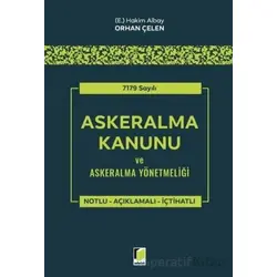 7179 Sayılı Askeralma Kanunu ve Askeralma Yönetmeliği - Orhan Çelen - Adalet Yayınevi
