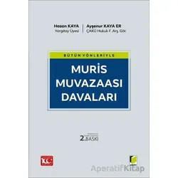 Bütün Yönleriyle Muris Muvazaası Davaları - Ayşenur Kaya Er - Adalet Yayınevi