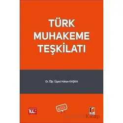 Türk Muhakeme Teşkilatı - Hakan Kaşka - Adalet Yayınevi