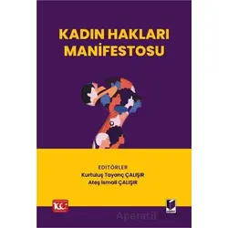 Kadın Hakları Manifestosu - Ateş İsmail Çalışır - Adalet Yayınevi