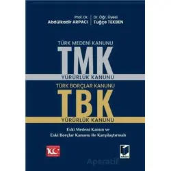 Türk Medeni Kanunu (TMK) - Türk Borçlar Kanunu (TBK) - Tuğçe Tekben - Adalet Yayınevi