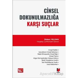 Cinsel Dokunulmazlığa Karşı Suçlar - Didem Yeldan - Adalet Yayınevi