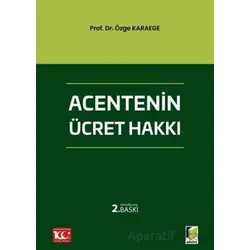Acentenin Ücret Hakkı - Özge Karaege - Adalet Yayınevi
