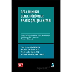 Ceza Hukuku Genel Hükümler: Çözümlü Pratik Çalışmalar - Burak Taş - Adalet Yayınevi