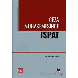 Ceza Muhakemesinde İspat - Yasin Çevik - Adalet Yayınevi