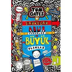 Tom Gates - Şarkılar, Abur Cuburlar ve Büyük Planlar - Liz Pichon - Tudem Yayınları