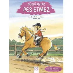 Güçlü Kızlar Pes Etmez - Jennifer Moore Mallinos - 1001 Çiçek Kitaplar