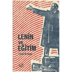 Lenin ve Eğitim - Fyodor Korolyov - Kaldıraç Yayınevi