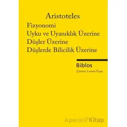 Fizyonomi, Uyku ve Uyanıklık Üzerine, Düşler Üzerine, Düşlerde Bilicilik Üzerine