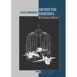 Metris’ten Munzur’a - Halil Gündoğan - Sancı Yayınları