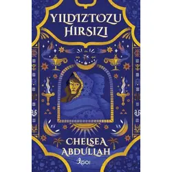 Yıldıztozu Hırsızı - Chelsea Abdullah - GO! Kitap