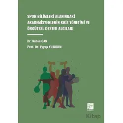 Spor Bilimleri Alanındaki Akademisyenlerin Kriz Yönetimi ve Örgütsel Destek Algıları