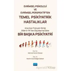 Evrimsel Psikoloji ve Evrimsel Perspektiften Temel Psikiyatrik Hastalıklar