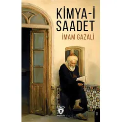Kimya-i-Saadet - İmam Gazali - Dorlion Yayınları