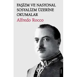 Faşizm ve Nasyonal Sosyalizm Üzerine Okumalar - Alfredo Rocco - Dorlion Yayınları