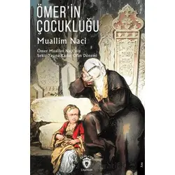 Ömer’in Çocukluğu - Muallim Naci - Dorlion Yayınları