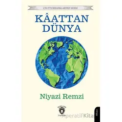 Kaattan Dünya - Niyazi Remzi - Dorlion Yayınları