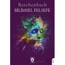 Bilimsel Felsefe - Reichenbach - Dorlion Yayınları