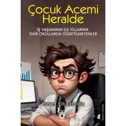 Çocuk Acemi Herhalde - Enver Ellialtıoğlu - Dorlion Yayınları