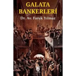 Galata Bankerleri - Faruk Yılmaz - Dorlion Yayınları