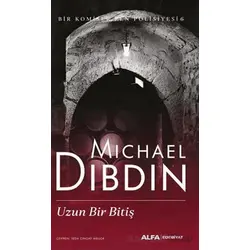 Uzun Bir Bitiş - Michael Dibdin - Alfa Yayınları
