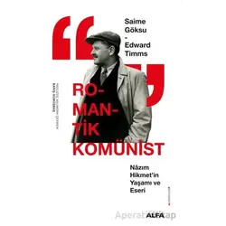 Romantik Komünist - Saime Göksu - Alfa Yayınları