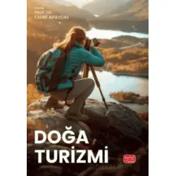 Doğa Turizmi - Kolektif - Nobel Bilimsel Eserler