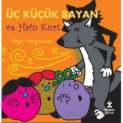 Üç Küçük Bayan ve Hain Kurt - Roger Hargreaves - Doğan Çocuk
