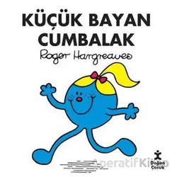 Küçük Bayan Cumbalak - Roger Hargreaves - Doğan Çocuk