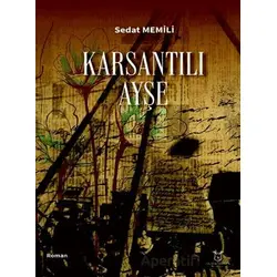 Karsantılı Ayşe - Sedat Memili - Akademisyen Kitabevi