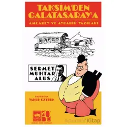 Taksimden Galatasaraya - Sermet Muhtar Alus - Ötüken Neşriyat