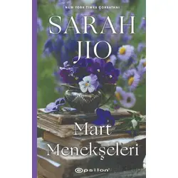 Mart Menekşeleri - Sarah Jio - Epsilon Yayınevi