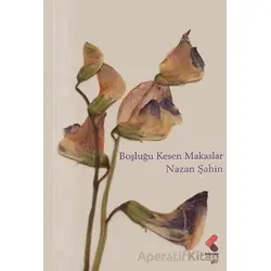 Boşluğu Kesen Makaslar - Nazan Şahin - Klaros Yayınları