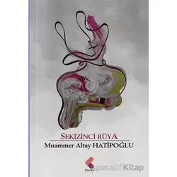 Sekizinci Rüya - Muammer Altay Hatipoğlu - Klaros Yayınları