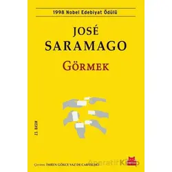 Görmek - Jose Saramago - Kırmızı Kedi Yayınevi