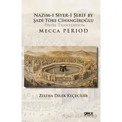 Nazım-I Siyer-I Serif By Sadi Töre Cihangiroğlu - Prose Transtation- Mecca Period