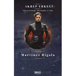 Akrep Erkeği - Martinez Rigola - Gece Kitaplığı