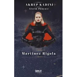 Akrep Kadını - Martinez Rigola - Gece Kitaplığı