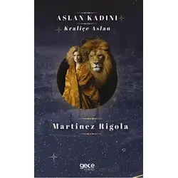 Aslan Kadını - Martinez Rigola - Gece Kitaplığı