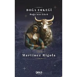 Boğa Erkeği - Martinez Rigola - Gece Kitaplığı