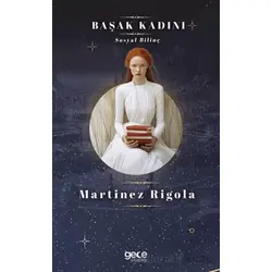 Başak Kadını - Martinez Rigola - Gece Kitaplığı