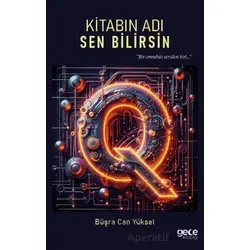Kitabın Adı Sen Bilirsin - Büşra Can Yüksel - Gece Kitaplığı