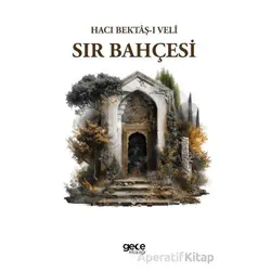 Sır Bahçesi - Hacı Bektaşi Veli - Gece Kitaplığı