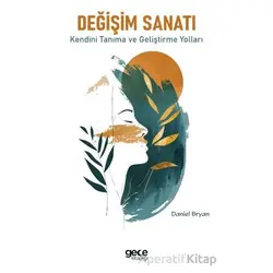 Değişim Sanatı - Daniel Bryan - Gece Kitaplığı