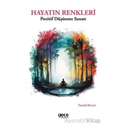 Hayatın Renkleri - Daniel Bryan - Gece Kitaplığı