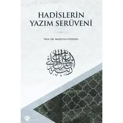 Hadislerin Yazım Serüveni - Muhittin Düzenli - Türkiye Diyanet Vakfı Yayınları