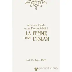 Avec Ses Droits Et Sa Respectabilite La Femme Dans Lıslam