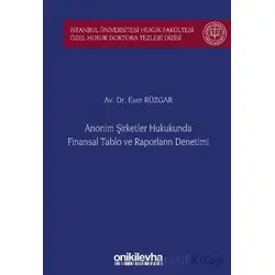 Anonim Şirketler Hukukunda Finansal Tablo ve Raporların Denetimi